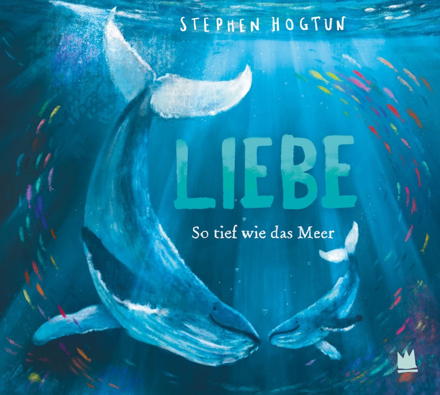 Kinderbuch LIEBE So tief wie das Meer Stephen Hogtun