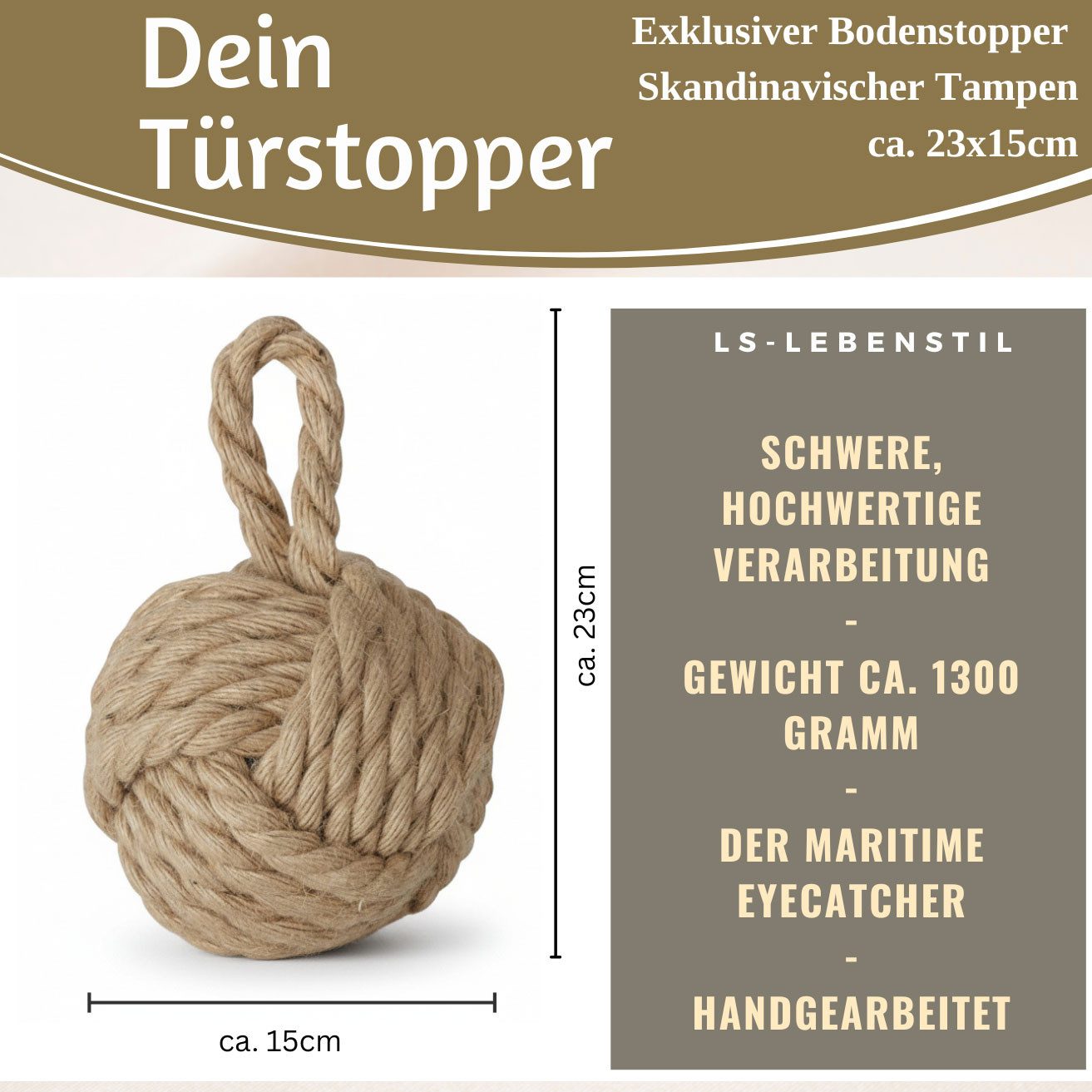 LS-LebenStil Bodentürstopper Boden Türstopper Malmö 23cm Beige Braun 1,3kg Jute Knoten Tragegriff (Handgearbeitet Bodenstopper Türpuffer Türhalter Türsack Türkeil Tür Stopper Sack Fensterstopper Boden Stopper Buchstütze, 1 St)