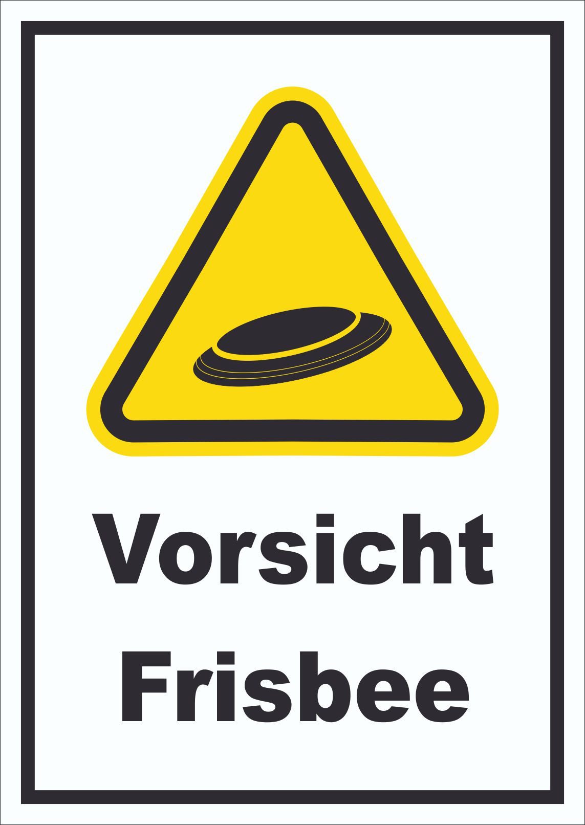 HB-Druck Hinweisschild Vorsicht Frisbee Schild, wetterfest, stabil, UV-beständig, kratzfest