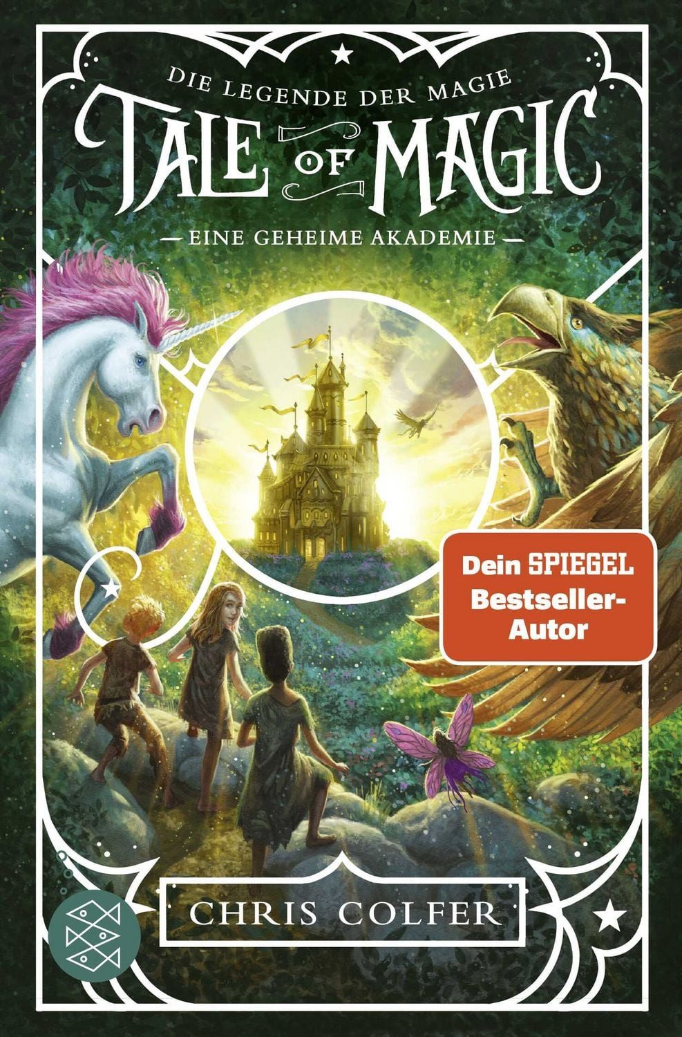 Tale of Magic: Die Legende der Magie – Eine geheime Akademie / Chris Colfer