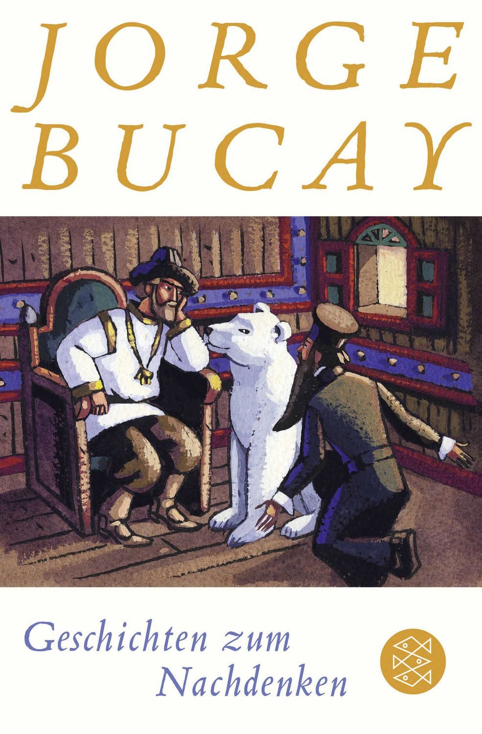 Geschichten zum Nachdenken / Jorge Bucay