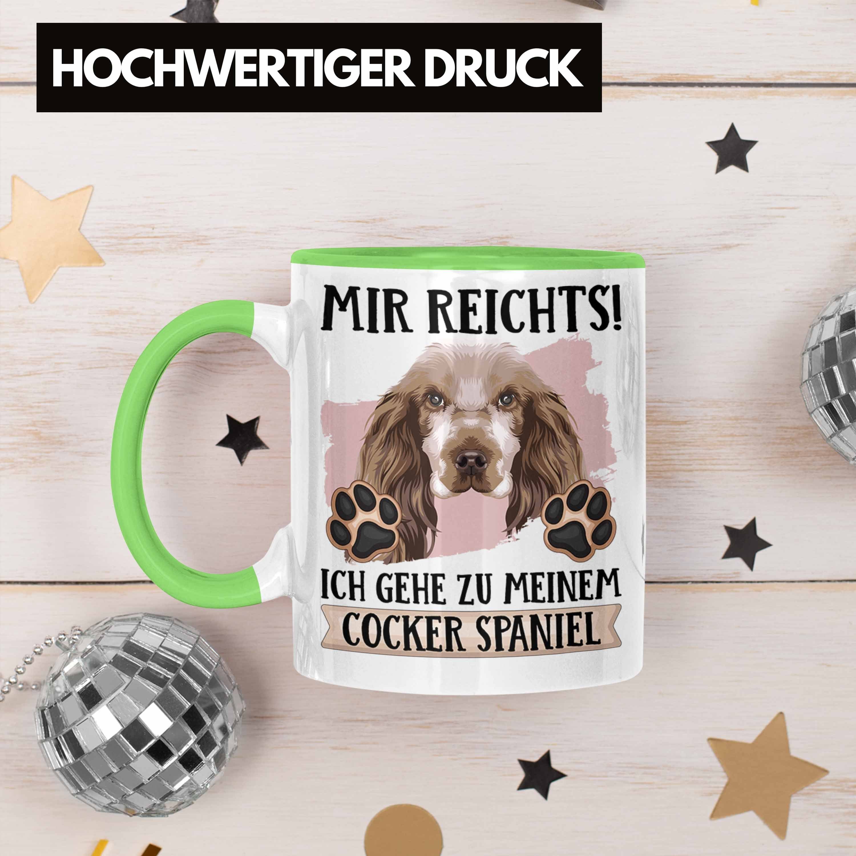 Spaniel Geschenkidee Besitzer Geschenk Cocker Mi Grün Spruch Lustiger Tasse Tasse Trendation