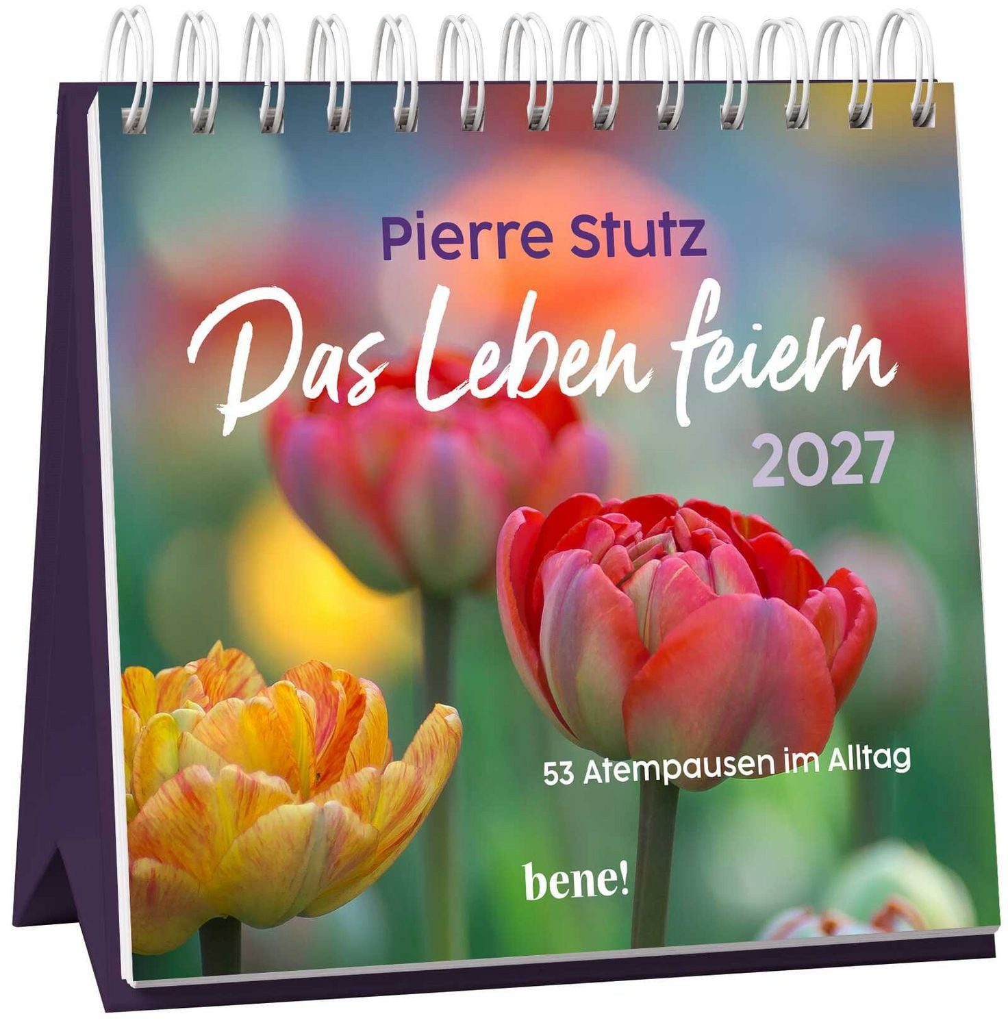 bene Tischkalender Wochenkalender 2027: Das Leben feiern