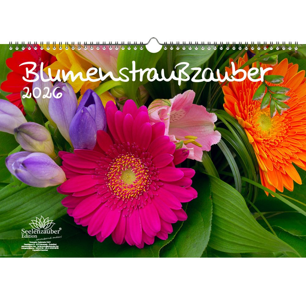 Seelenzauber Wandkalender Blumenstraußzauber DIN A3 Kalender für 2026 Blumenstrauß und Blüten