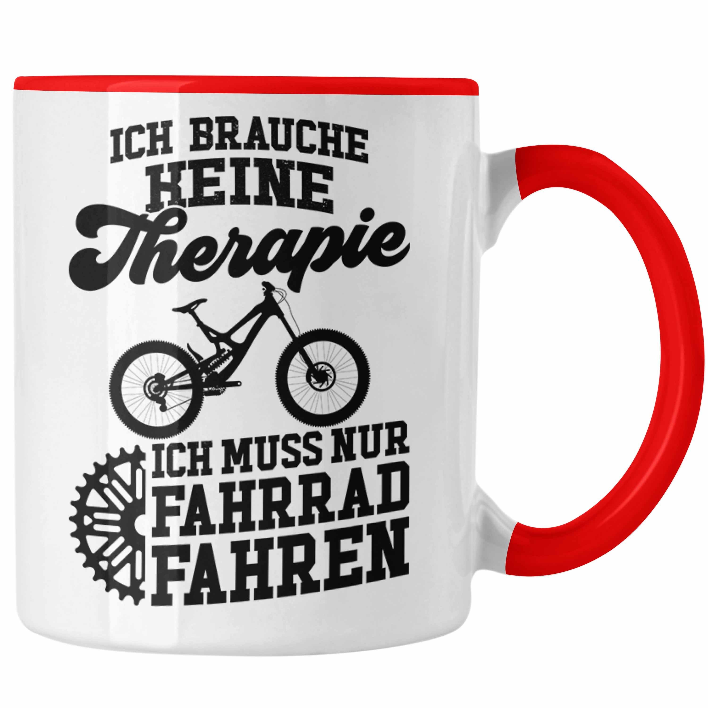 Trendation Tasse Trendation - Fahrrad Radfahrer Geschenk Rennrad Bike Geschenkideen Tasse Fahrradfahrer Kaffeetasse Therapie Rot