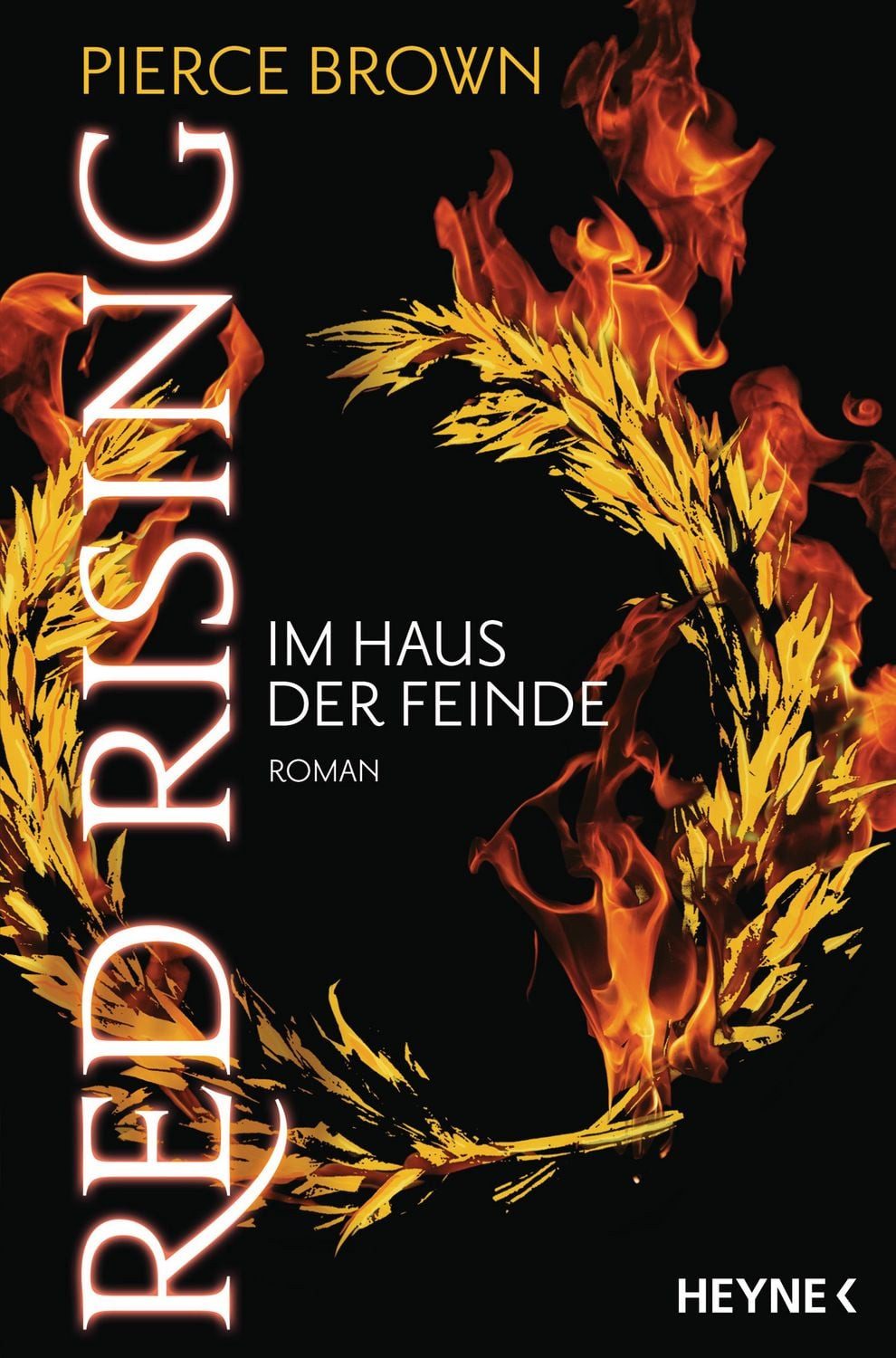 Red Rising - Im Haus der Feinde Roman / Pierce Brown, Roman