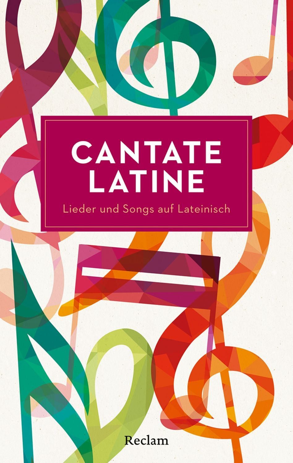 Cantate Latine. Lieder und Songs auf Lateinisch / diverse