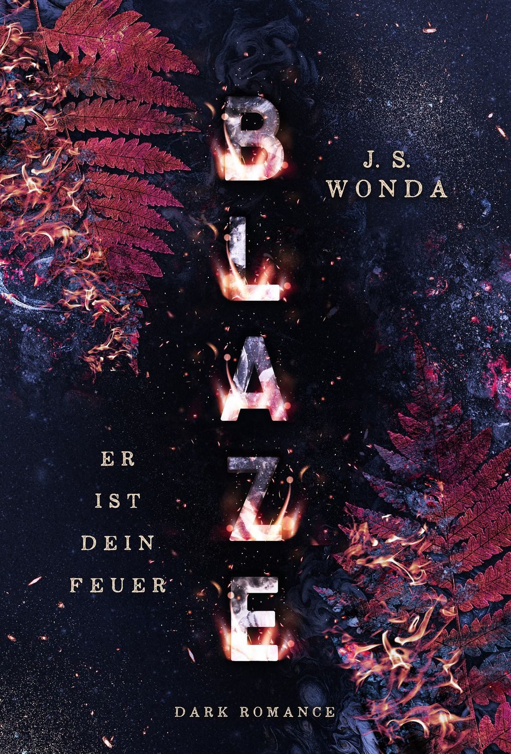 BLAZE / J. S. Wonda