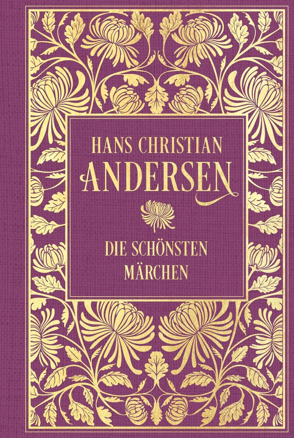 Die schönsten Märchen / Hans Christian Andersen, Leinen mit Goldprägung