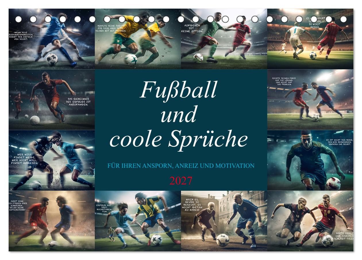 CALVENDO Wandkalender Fußball und coole Sprüche (Tischkalender 2027 DIN A5 quer), CALVENDO M