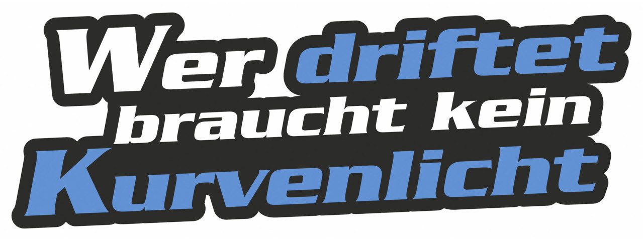 Hermann Schütz Aufkleber Hermann Schütz Aufkleber Wer driftet braucht kein