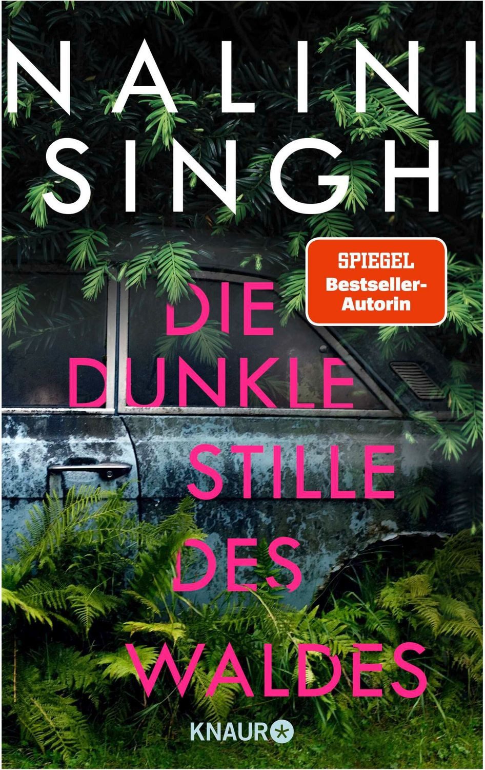 Die dunkle Stille des Waldes / Nalini Singh