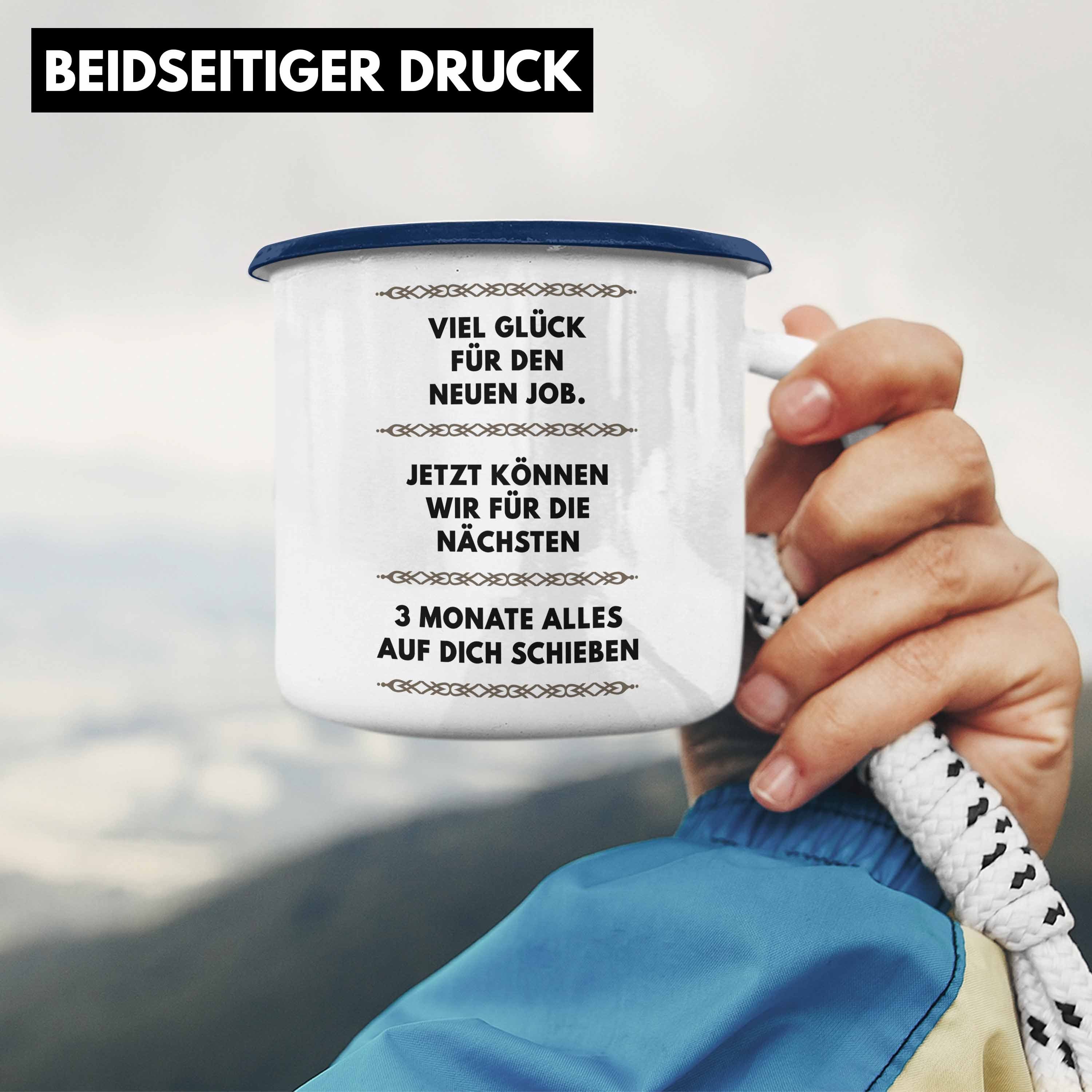 Thermotasse Jobwechsel Kollege Job Kollegin Für Glück - Lustig Geschenk Tasse Blau den Trendation - Trendation Viel Neuen Sprüche Abschiedsgeschenk Emaille