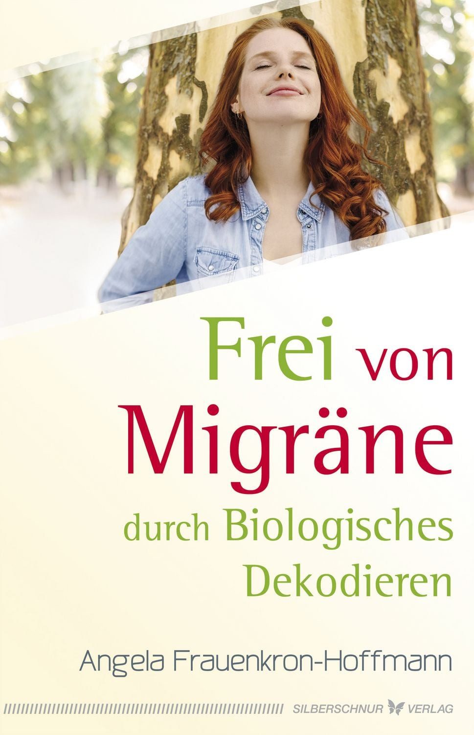 Frei von Migräne Durch Biologisches Dekodieren / Angela Frauenkron-Hoffmann, Durch Biologisches Dekodieren, X