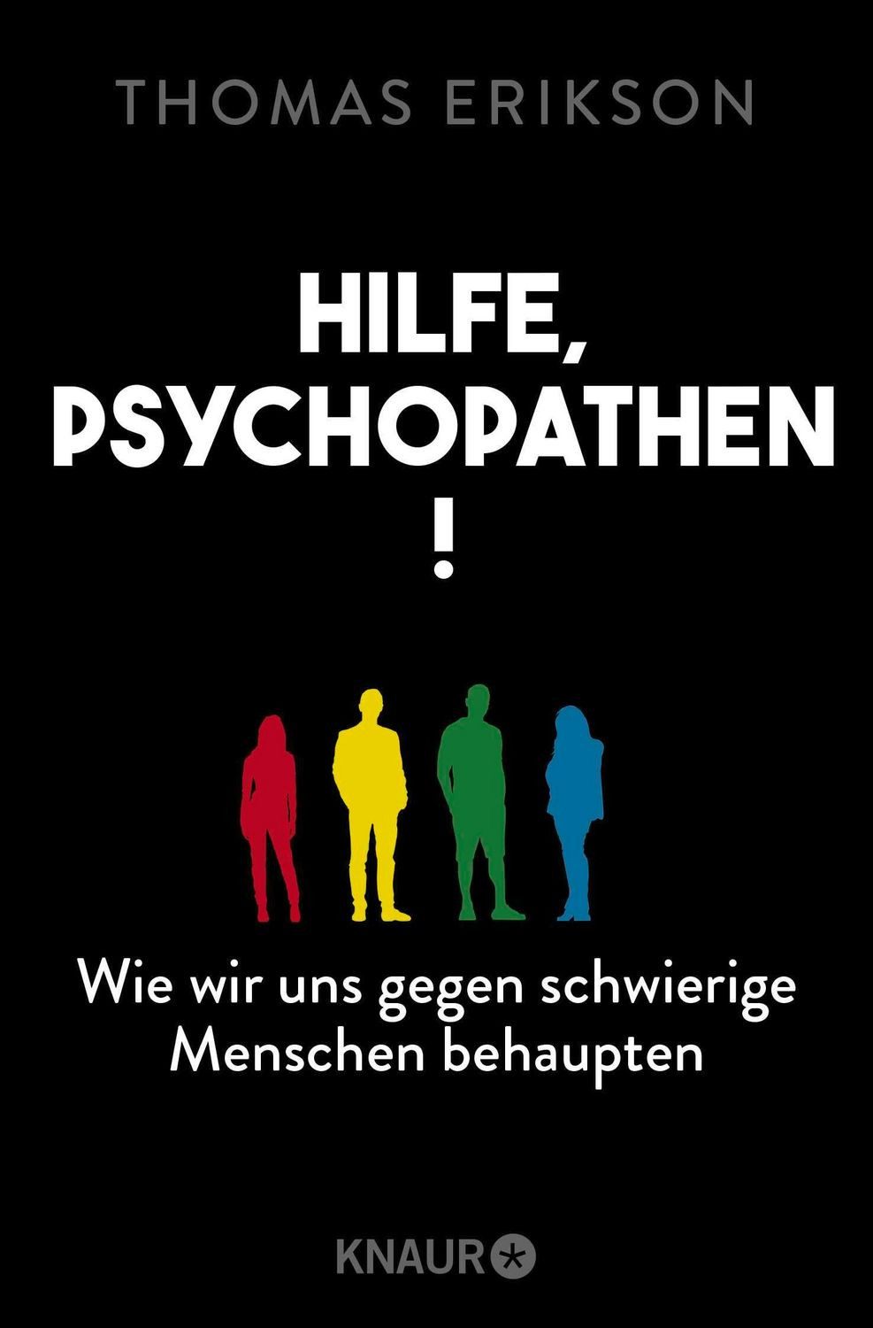 Hilfe, Psychopathen! / Thomas Erikson, New York Times Bestseller