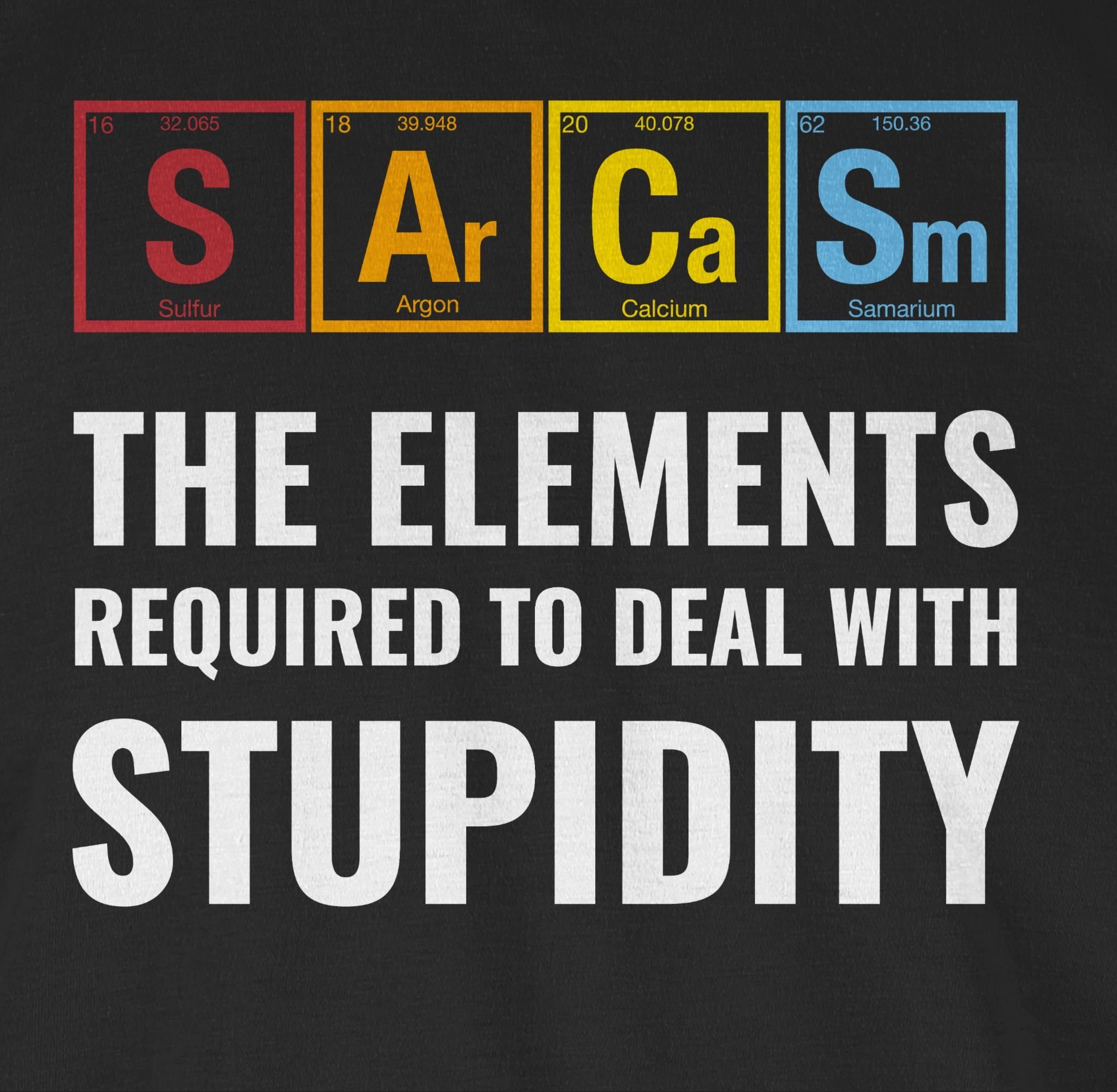 elements Shirtracer deal Geschenke with to Schwarz Sarcasm T-Shirt stupidity 01 - required the Nerd