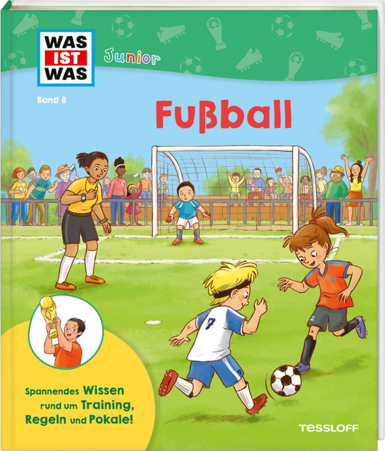 WAS IST WAS Junior Band 8 Fußball / Anke Dörrzapf