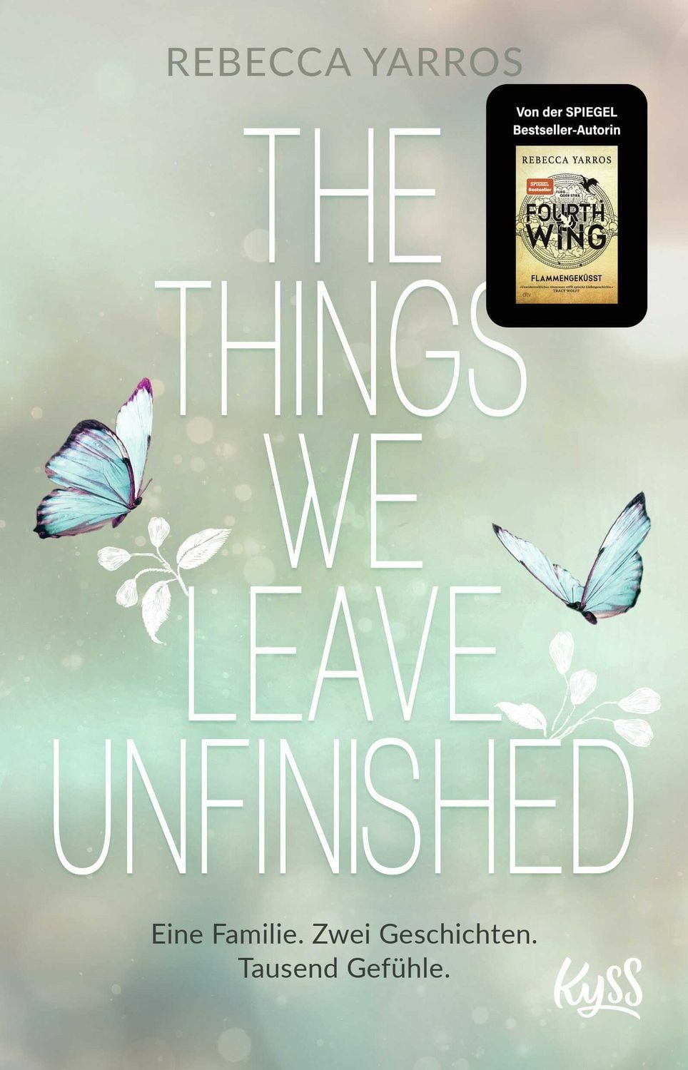 The Things we leave unfinished / Rebecca Yarros, SPIEGEL-Bestseller