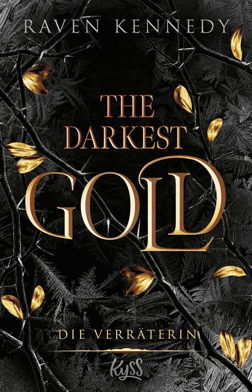 The Darkest Gold – Die Verräterin / Raven Kennedy