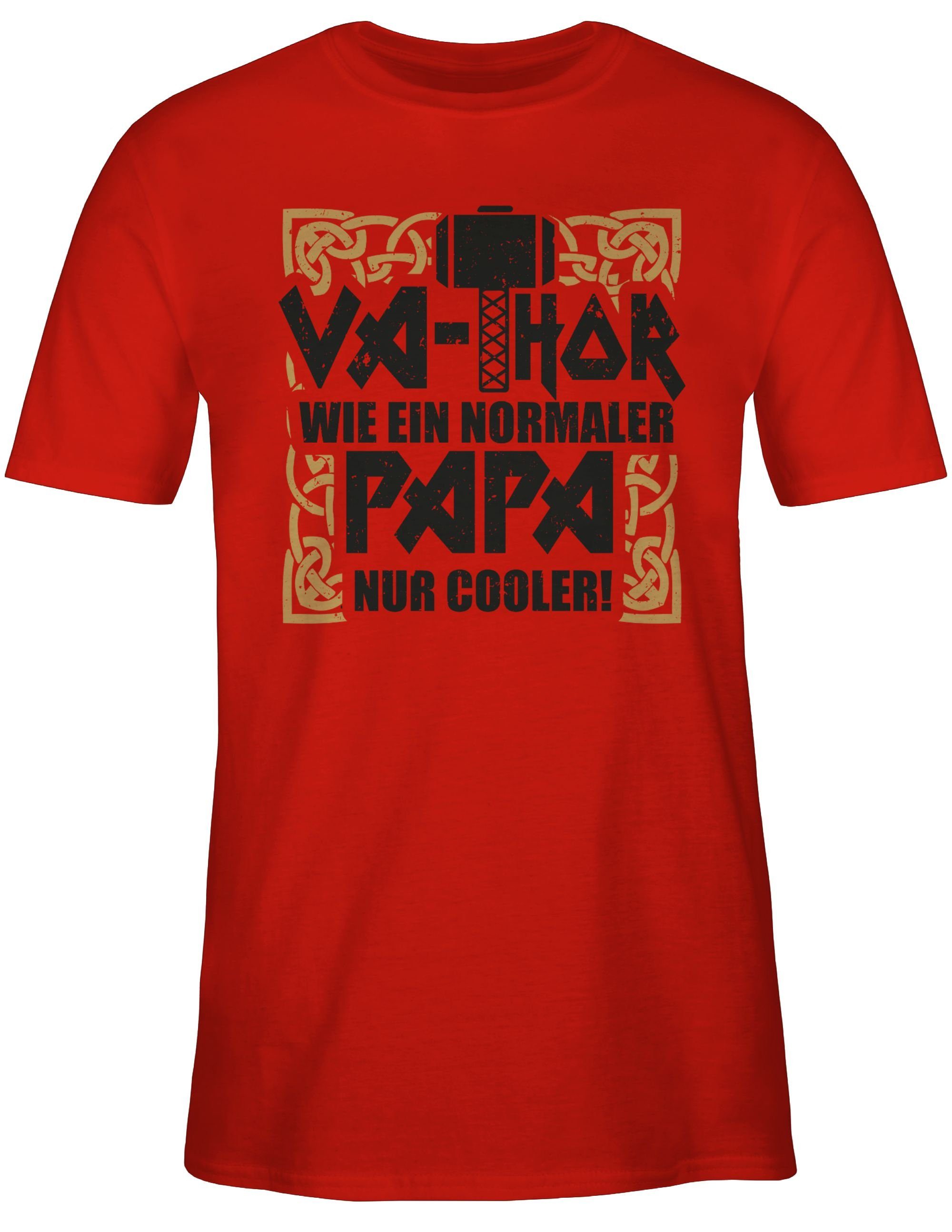 nur - für Rot Shirtracer T-Shirt Papa cooler! wie normaler Va-Thor schwarz/braun ein Papa Vatertag Geschenk 3