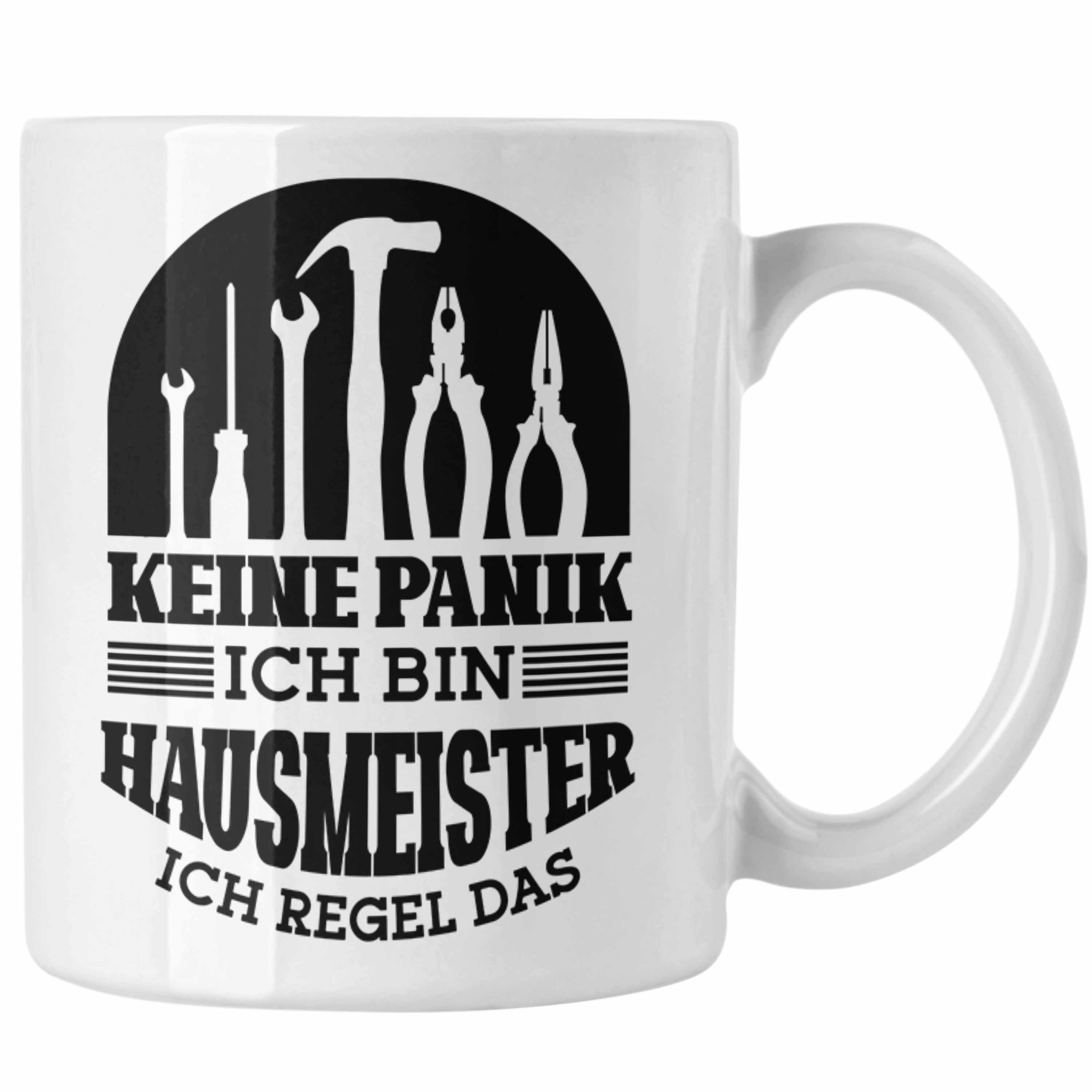 Trendation Tasse Hausmeister Spruch Hausmeiste für Tasse Weiss Lustiger Geschenkidee Geschenk