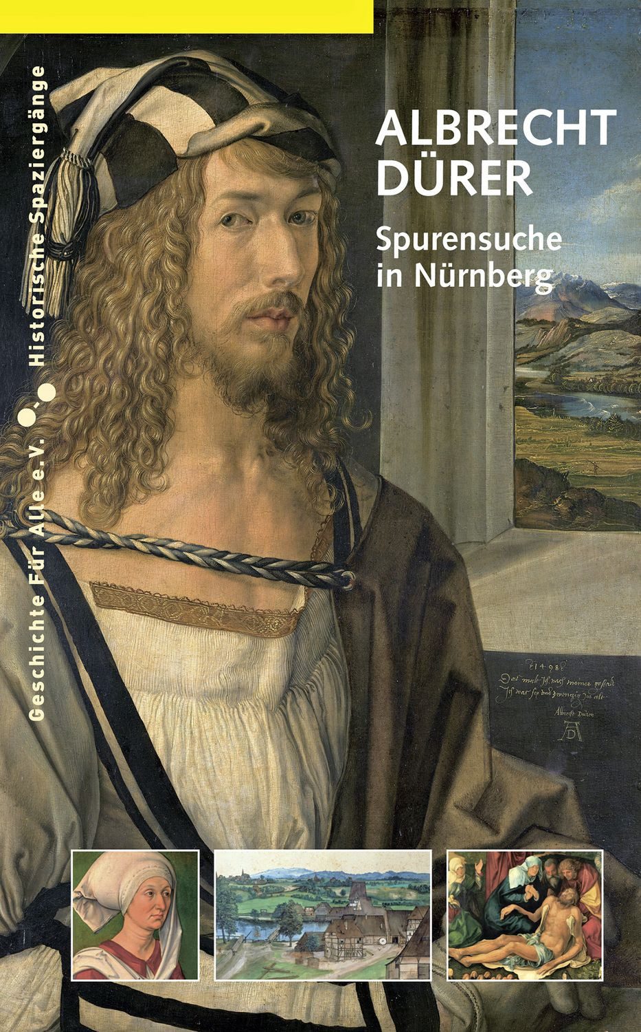 Fachbuch Albrecht Dürer Spurensuche in Nürnberg Manuel Teget-Welz, Benno Baumbauer, Thomas Eser, Christof Metzger, Thomas Schauerte
