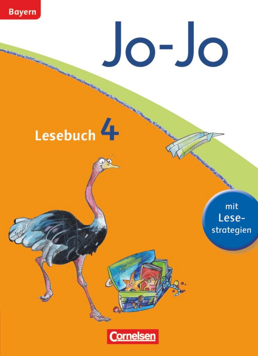 Jo-Jo Lesebuch - Grundschule Bayern - Ausgabe 2014 - 4. Jahrgangsstufe / Barbara Ertelt, Marion Waszak, Brigitte Umkehr