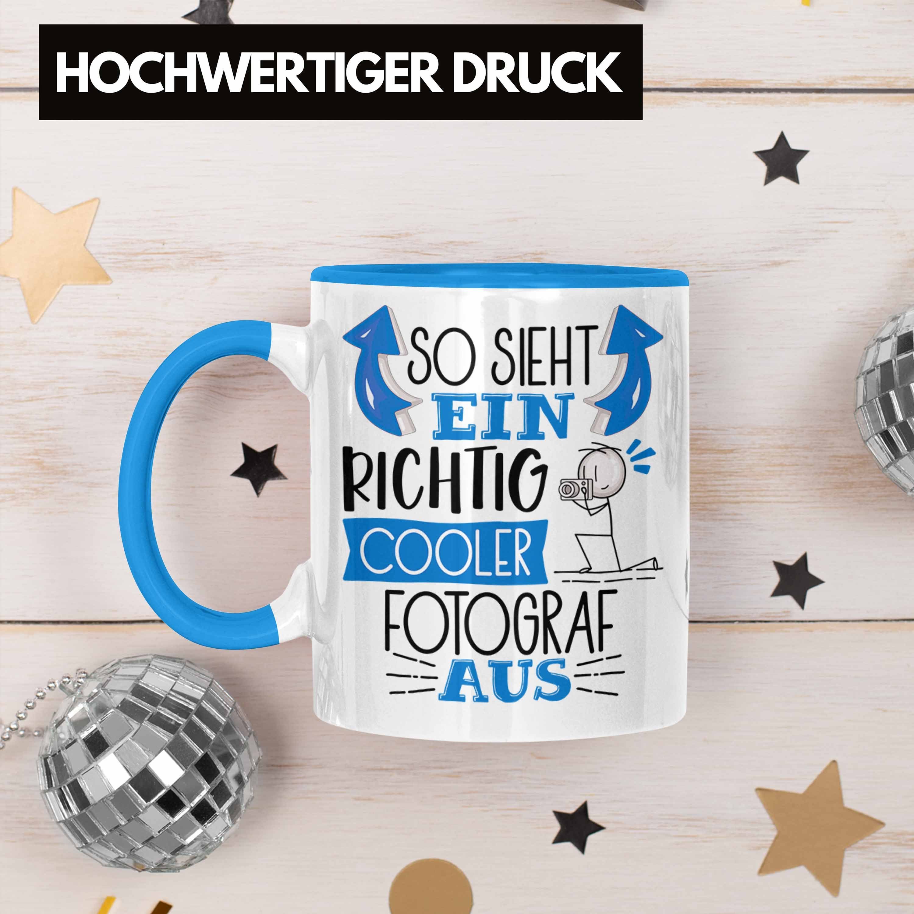 Trendation Sieht Fotograf Geschenk Gesch RIchtig Tasse Tasse Cooler Blau So Ein Fotograf Aus