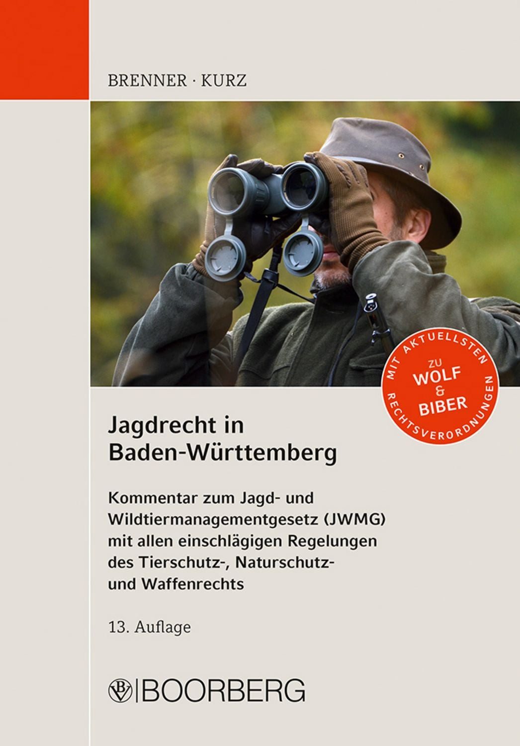 Jagdrecht in Baden-Württemberg / Michael Brenner, Søren Kurz