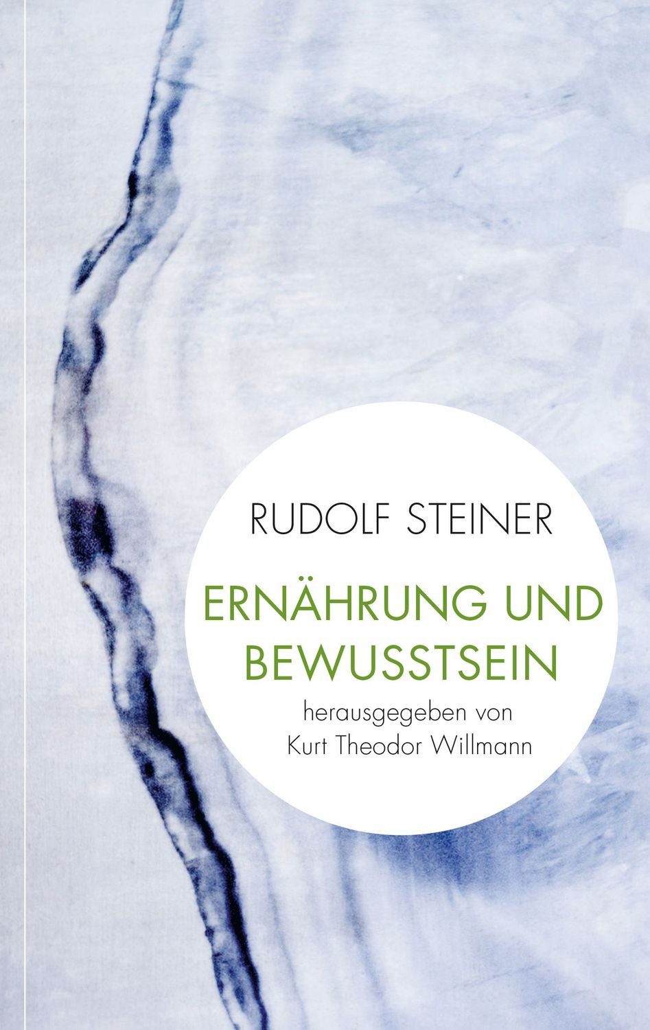 Ernährung und Bewusstsein / Rudolf Steiner