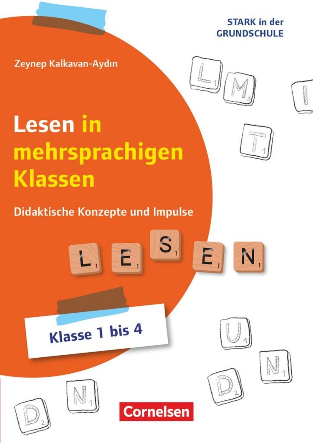 Stark in der Grundschule - DaF/ DaZ - Klasse 1-4 / Zeynep Kalkavan-Aydin