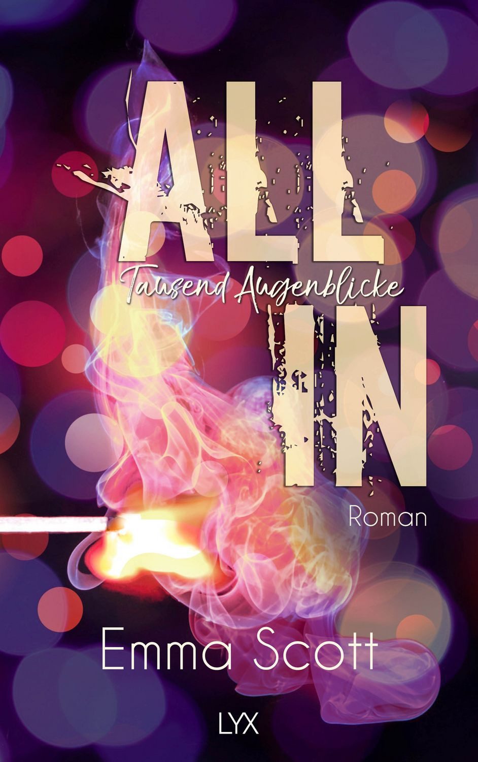 All In - Tausend Augenblicke / Emma Scott, Full-Tilt-Duett