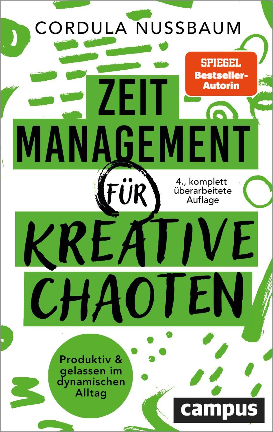 Sachbuch Zeitmanagement für kreative Chaoten Produktiv und gelassen im dynamisc Cordula Nussbaum