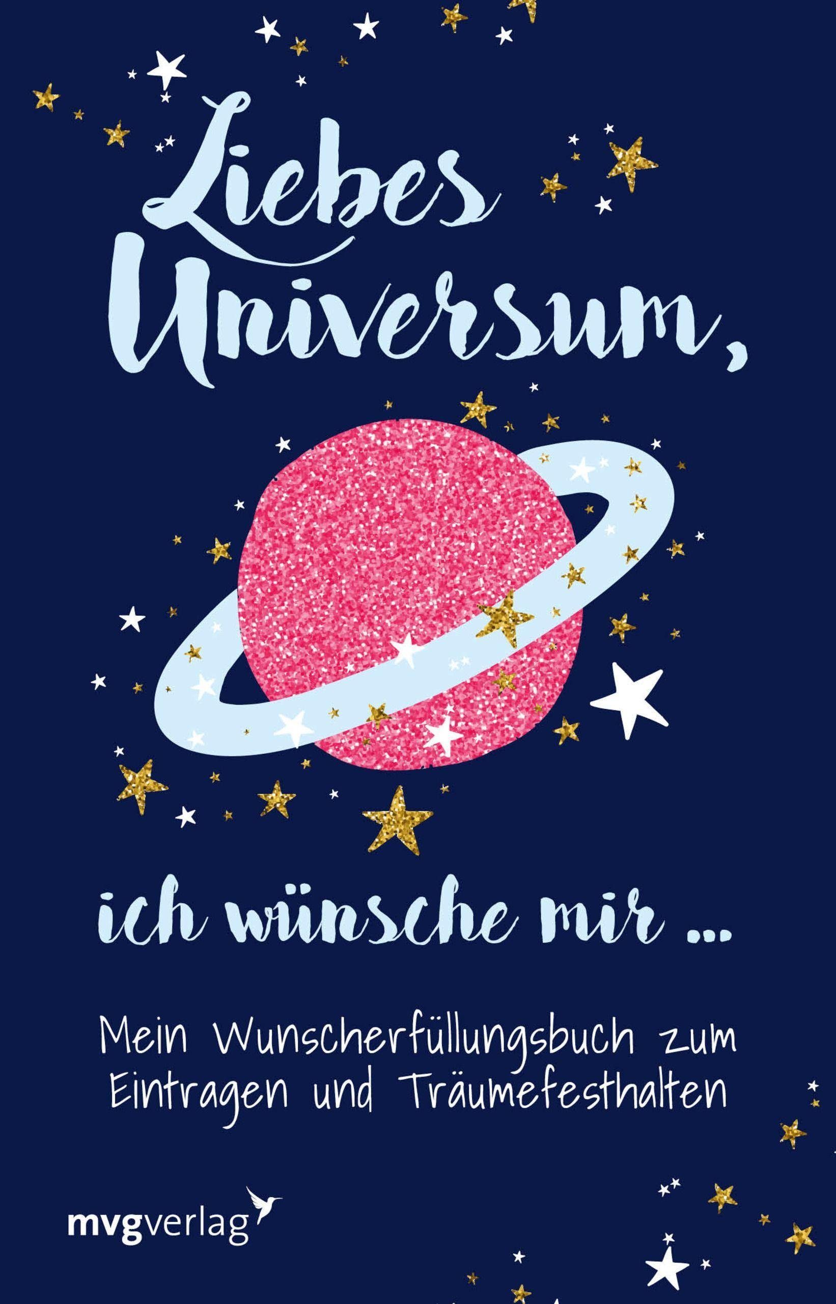 Münchner Verlagsgruppe Notizbuch Liebes Universum, ich wünsche mir ...