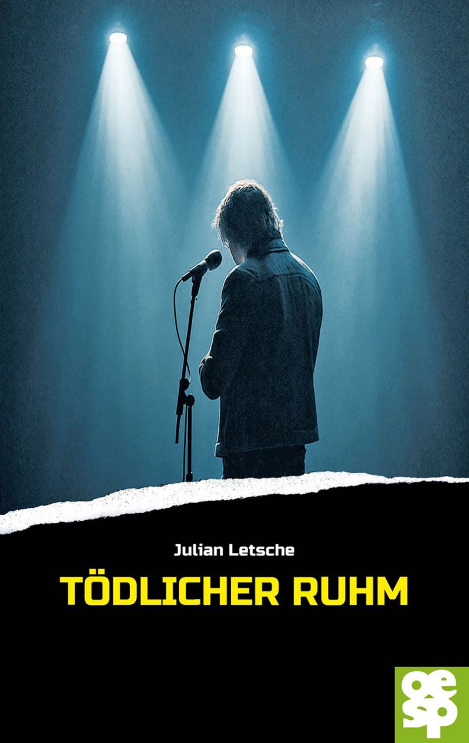 Tödlicher Ruhm / Julian Letsche