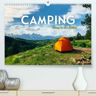 CALVENDO Wandkalender Camping - Raus in die Natur. (Premium, hochwertiger DIN A2 Wandkalender 2023, Kunstdruck in Hochglanz)
