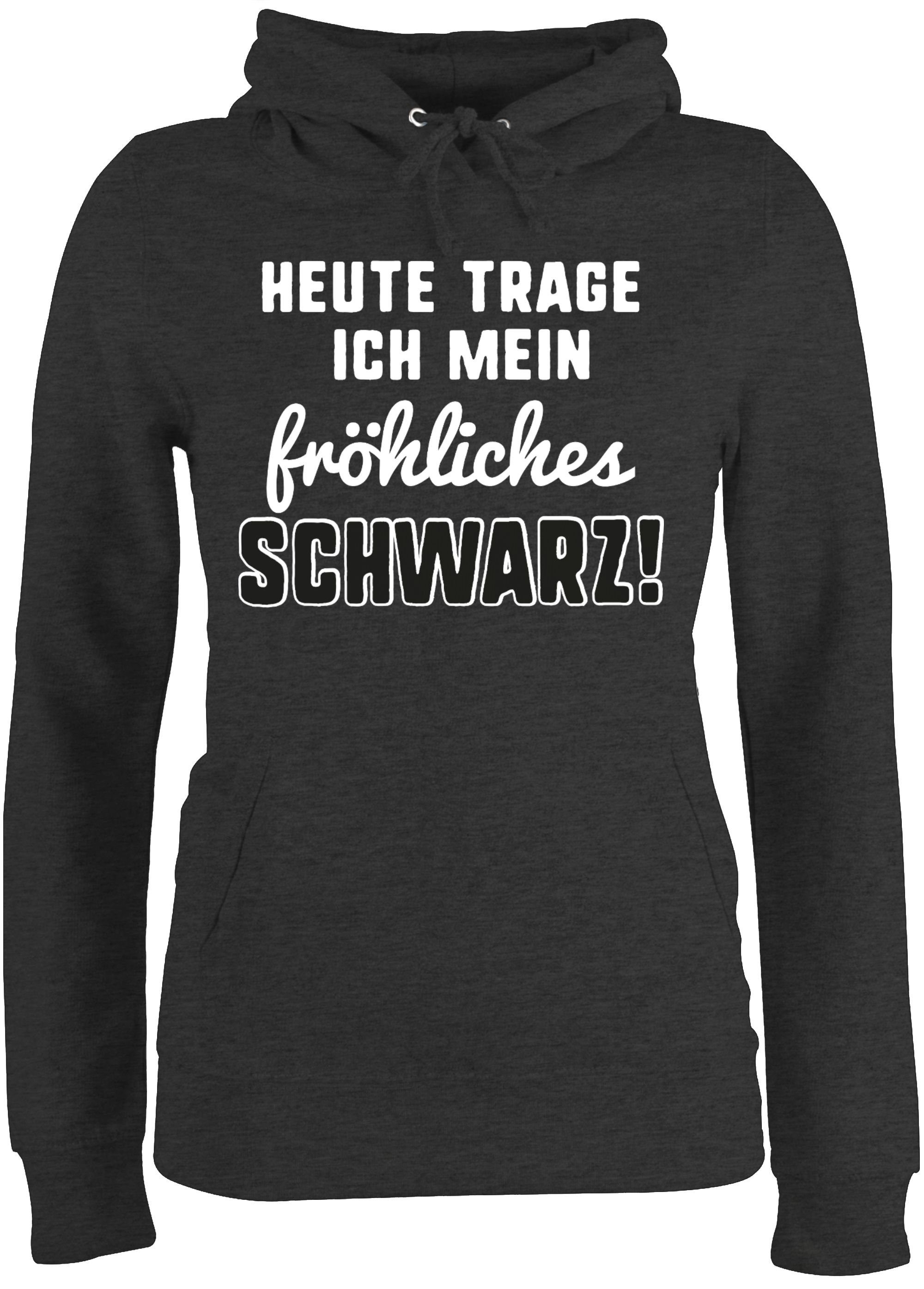 Shirtracer Hoodie »Heute trage ich mein fröhliches Schwarz! Sprüche
