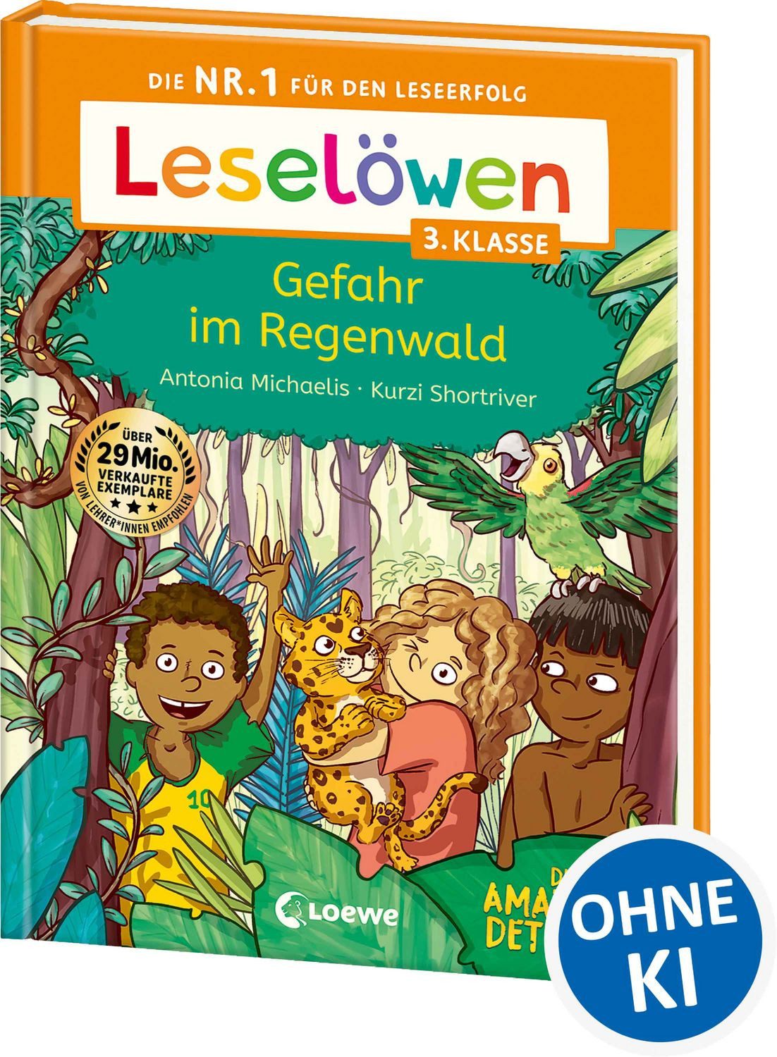 Leselöwen 3. Klasse - Amazonas-Detektive: Gefahr im Regenwald / Antonia Michaelis