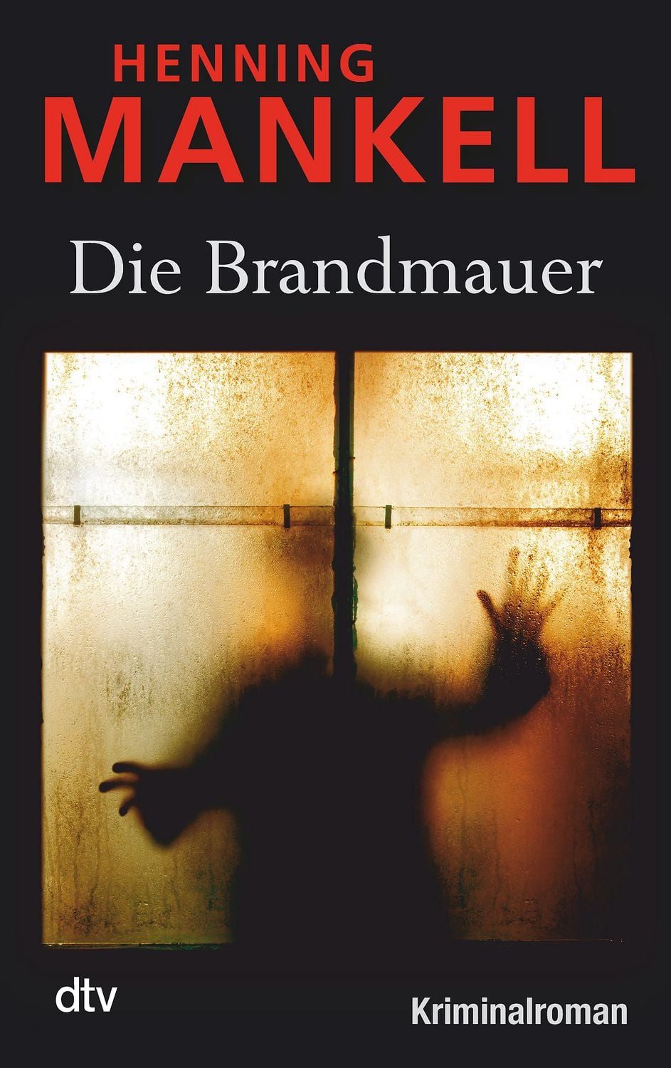 Die Brandmauer / Kurt Wallander Band 9 / Henning Mankell