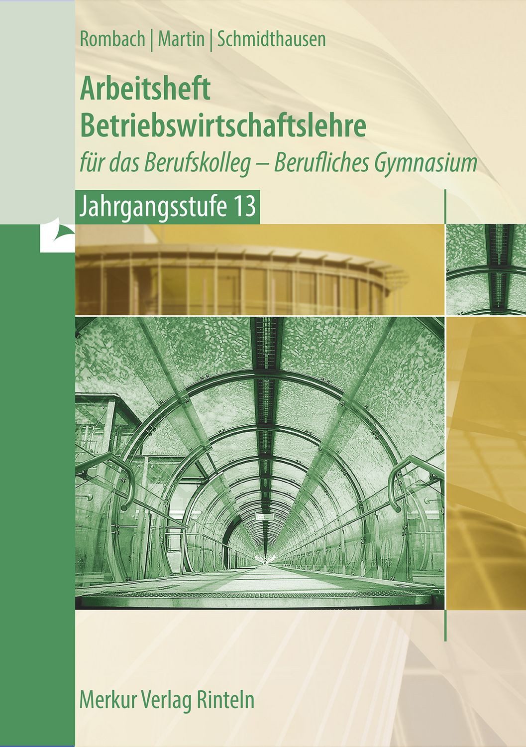 Schulbuch Arbeitsheft Betriebswirtschaftslehre für das Berufskolleg - Berufliche Marcel Rombach, Michael Martin, Michael Schmidthausen