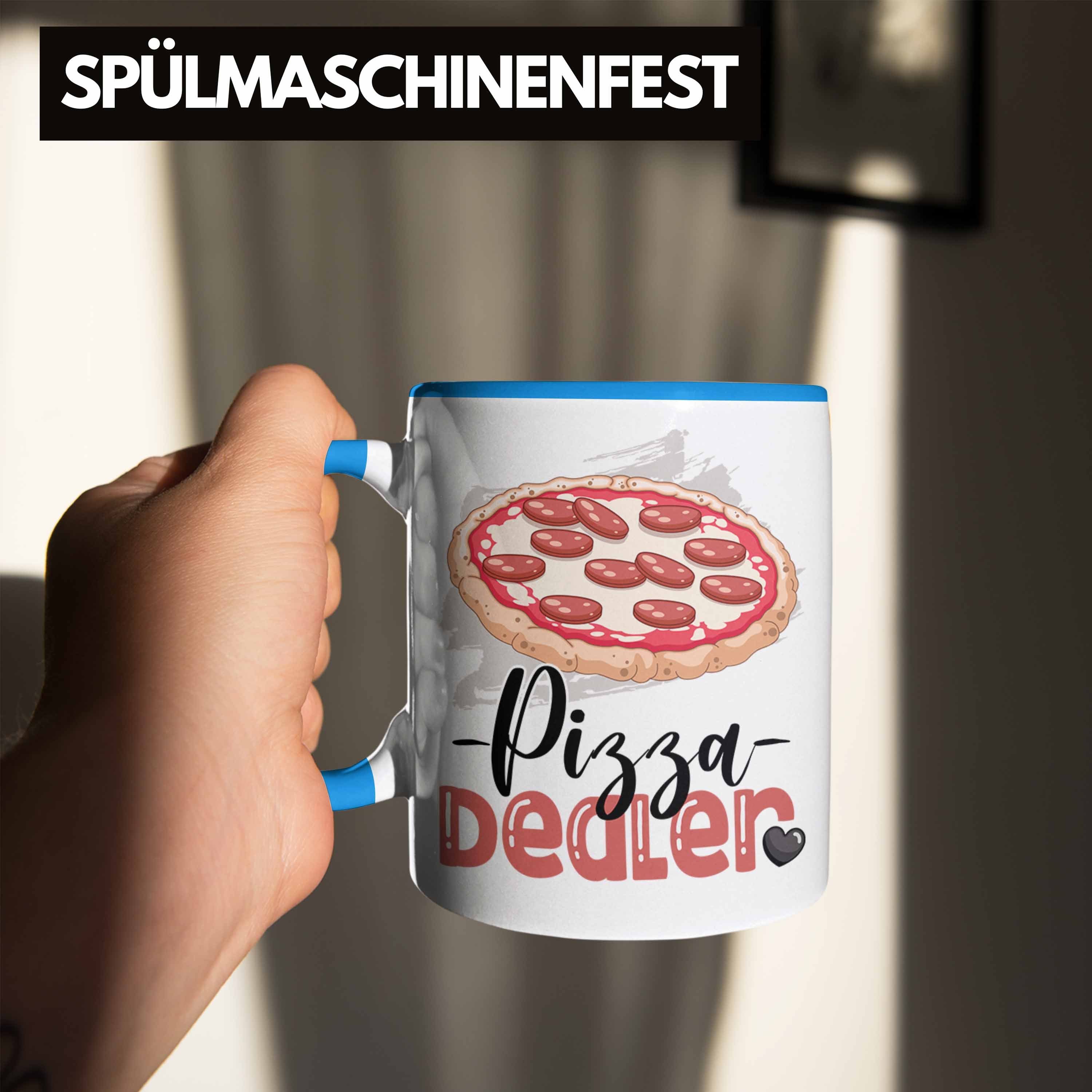 Blau Tasse für Pizzabäcker Pizza Trendation Spruch Geschenk Geschenk Tasse Dealer Geburtstag