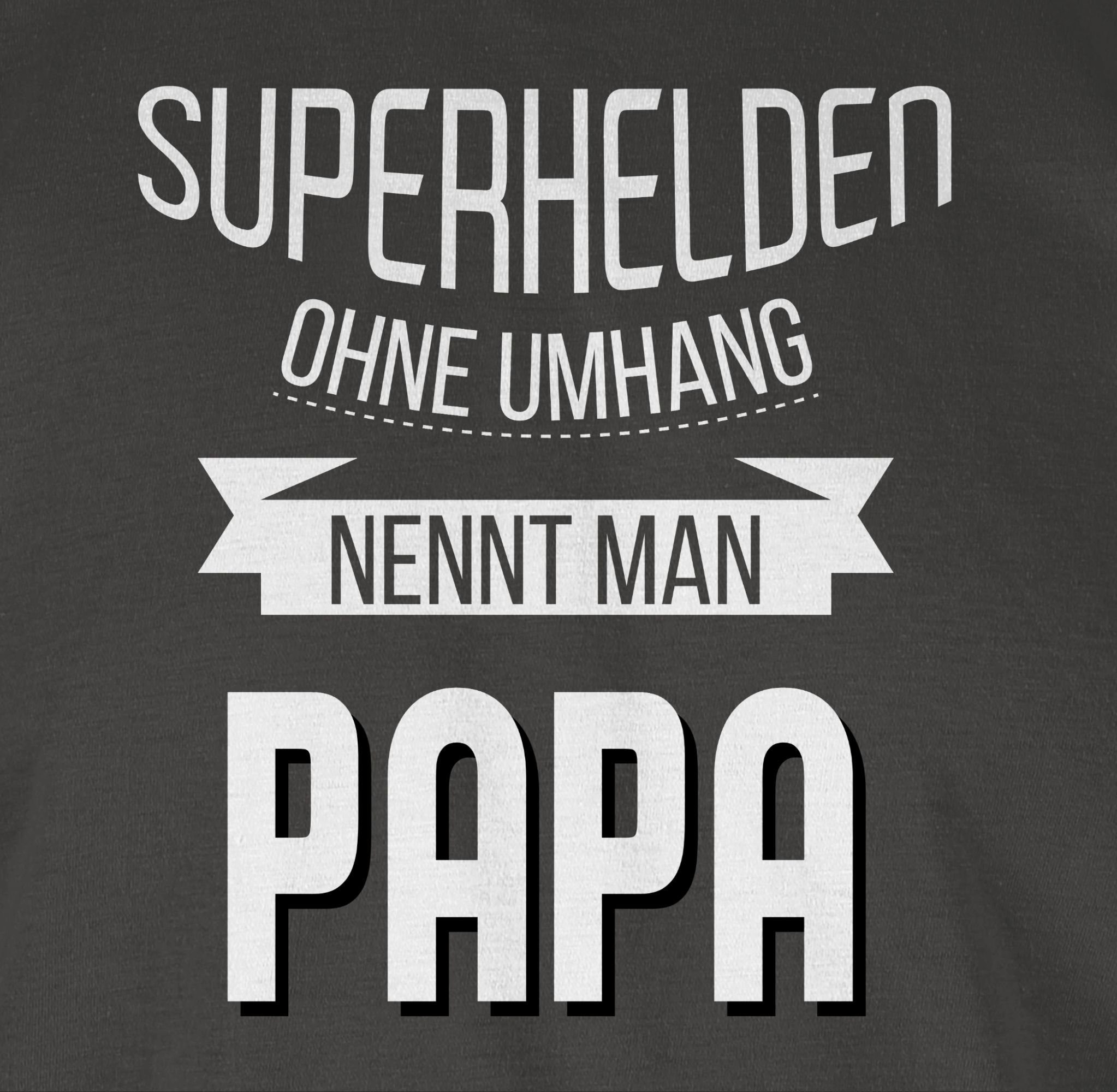 für Dunkelgrau Papa Shirtracer T-Shirt Papa 1 Vatertag Umhang nennt Superhelden man ohne Geschenk