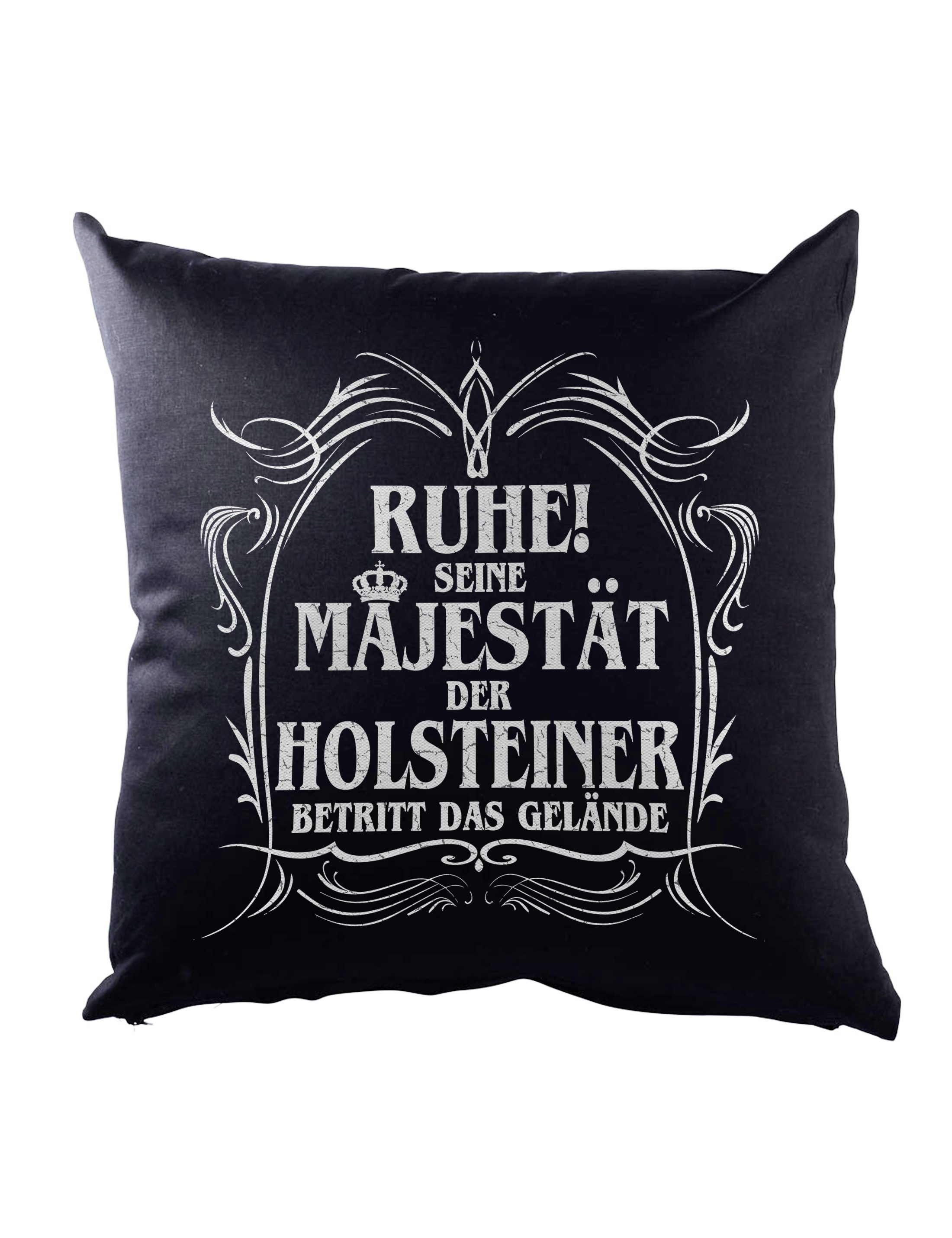 Urban Backwoods Dekokissen Seine Majestät Der Holsteiner Dekokissen Schleswig Kiel Lübeck Nordsee, Spaß Fun Lustig Holstein