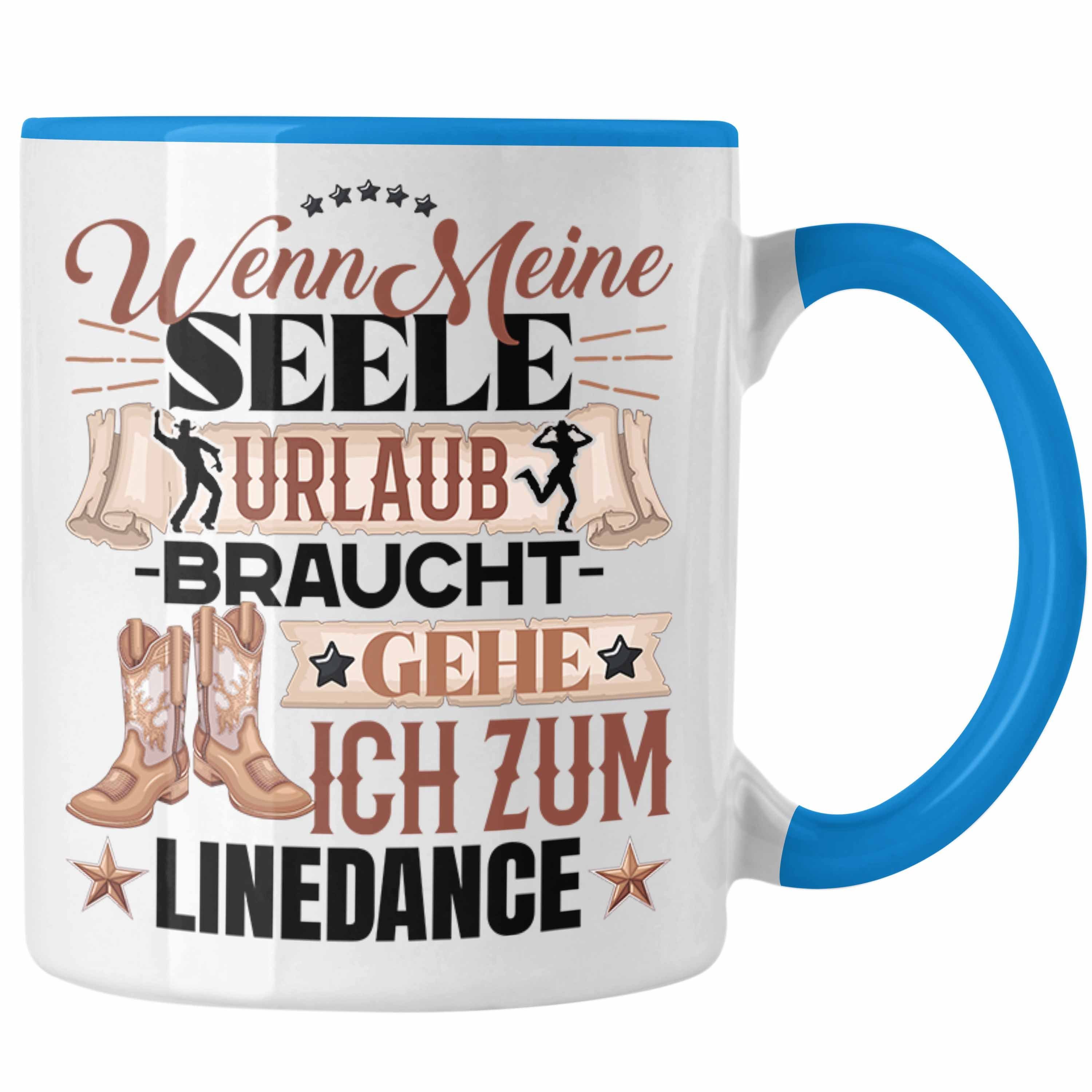 Trendation Tasse Linedance Tasse Geschenk Oma Rentnerin Wenn Meine Seele Urlaub Braucht Blau