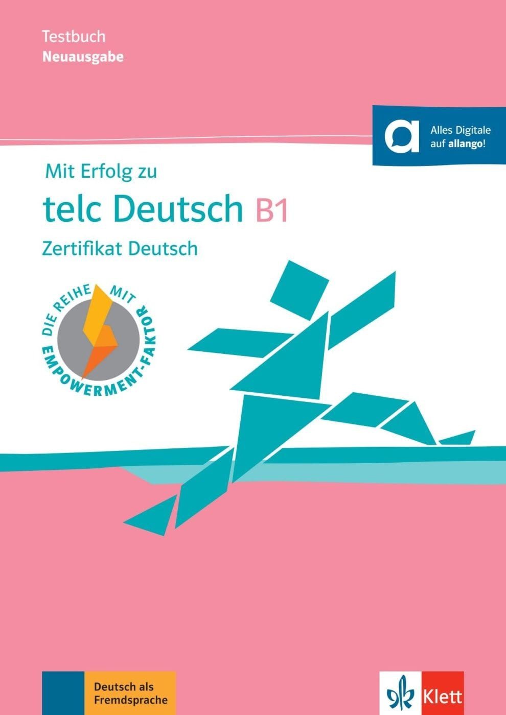 Mit Erfolg zu telc Deutsch B1 – Testbuch / Arndt Boetel, Anna Pohlschmidt, Bettina Schwieger, Zertifikat Deutsch. Buch mit digitalen Extras
