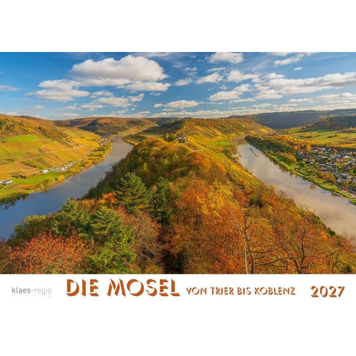 Wandkalender Mosel von Trier bis Koblenz 2027 Bildkalender A4 quer, spiralgebunden