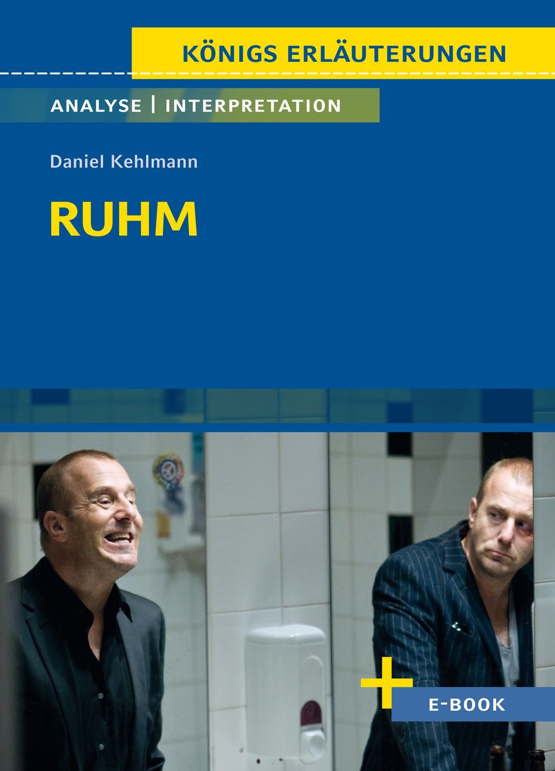 Ruhm von Daniel Kehlmann / Daniel Kehlmann