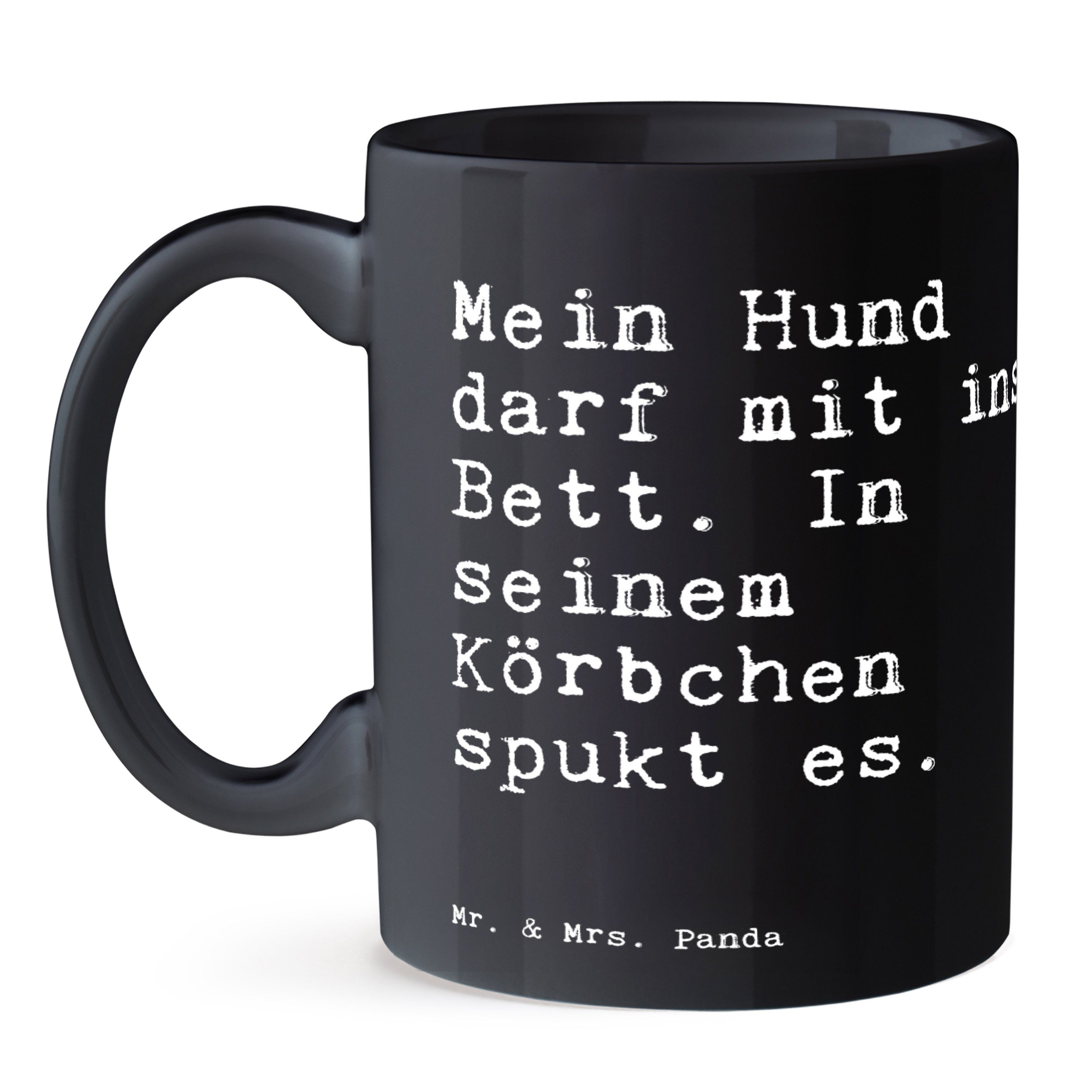 Spruch Mrs. Sprüche Bett, Hund Geschenk, - Mr. Schwarz & - Mein Schwarz mit... Tasse darf Panda Keramik Weis,