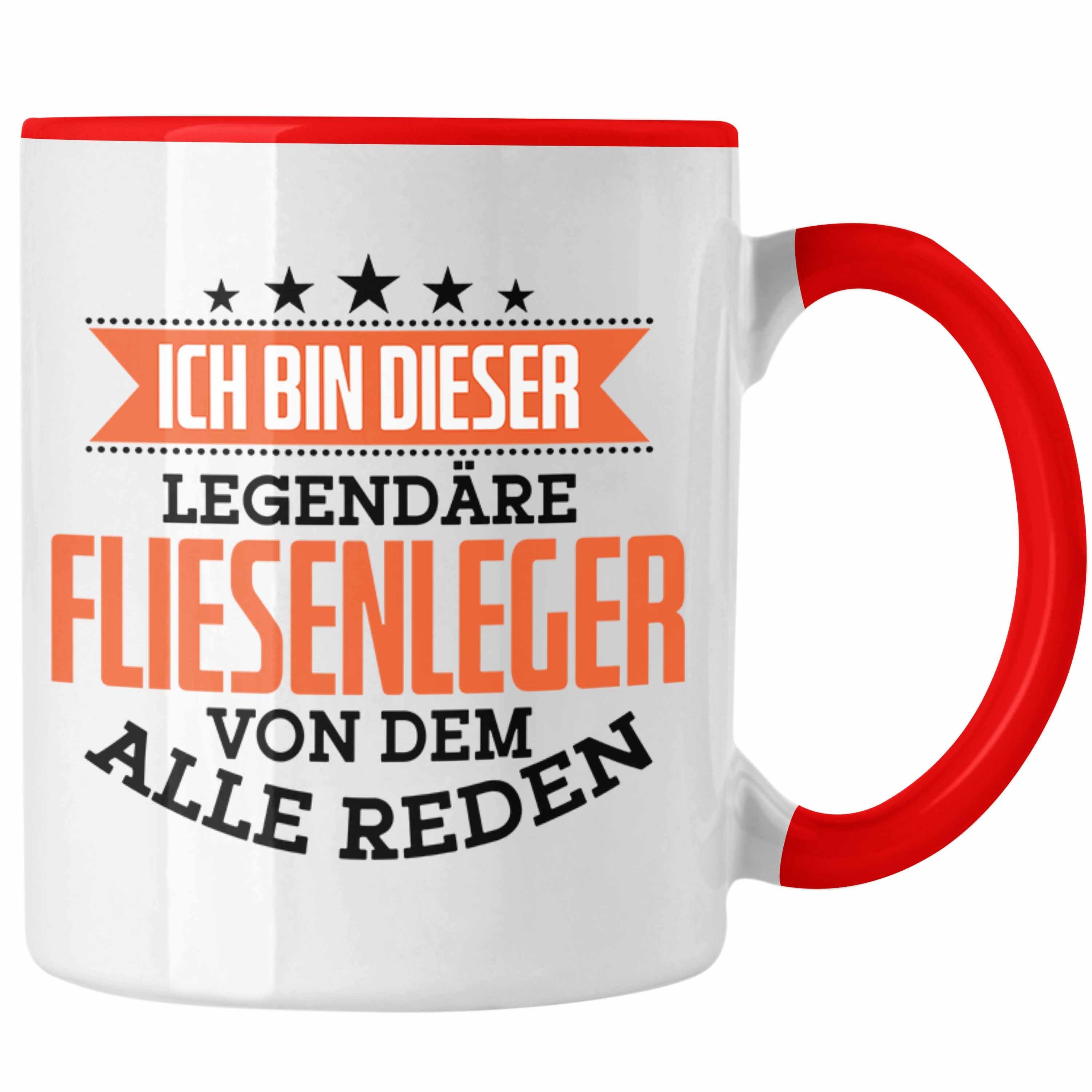 Trendation Tasse Fliesenleger Tasse Geschenk Spruch Geschenkidee Legendäre Fliesenleger Rot