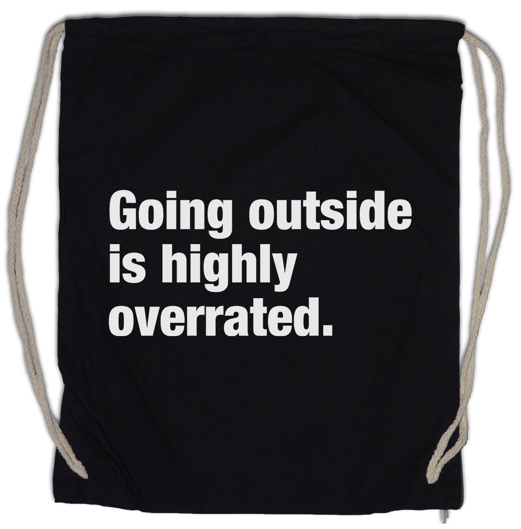 Urban Backwoods Turnbeutel Going Outside Is Highly Overrated Turnbeutel Gamer Nerd Geek Freak PC (1-tlg), Konsole Computer Stubenhocker Zocken